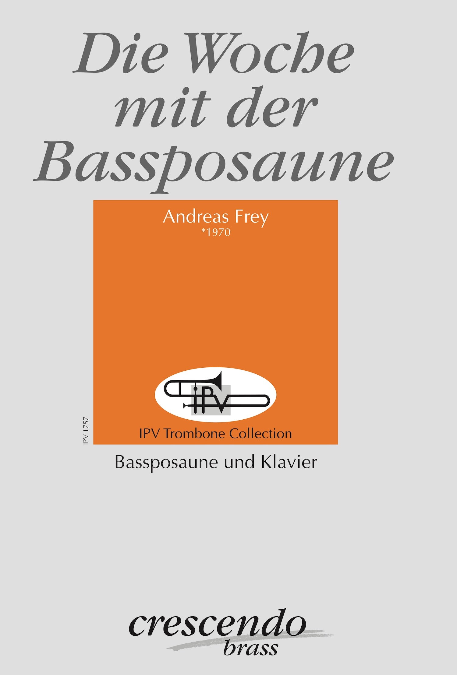 Die Woche einer Bassposaune